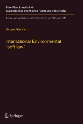Könyv International Environmental "soft law" Jurgen Friedrich