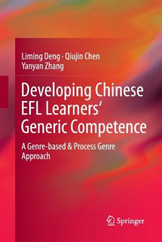 Kniha Developing Chinese EFL Learners' Generic Competence Liming Deng