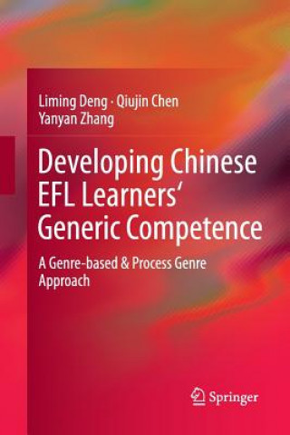 Книга Developing Chinese EFL Learners' Generic Competence Liming Deng