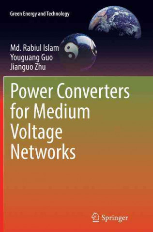 Kniha Power Converters for Medium Voltage Networks Jianguo Zhu