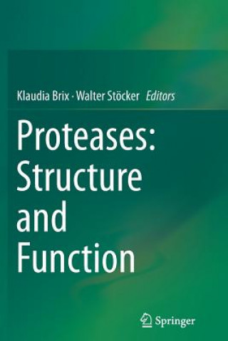Carte Proteases: Structure and Function Klaudia Brix