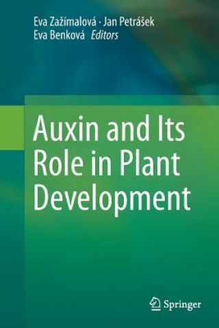 Kniha Auxin and Its Role in Plant Development Eva Benková