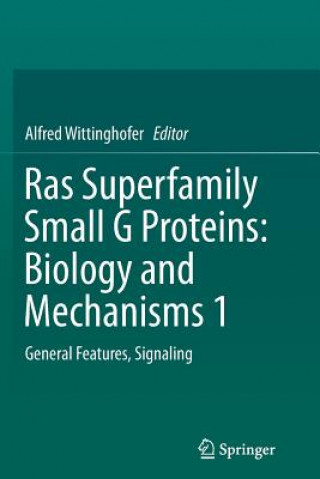 Carte Ras Superfamily Small G Proteins: Biology and Mechanisms 1 Alfred Wittinghofer