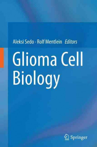 Libro Glioma Cell Biology Aleksi Sedo