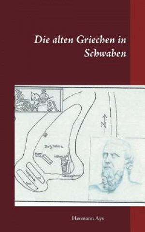 Könyv alten Griechen in Schwaben Hermann Ays
