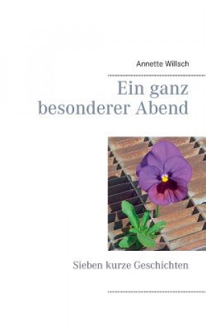 Kniha ganz besonderer Abend Annette Willsch