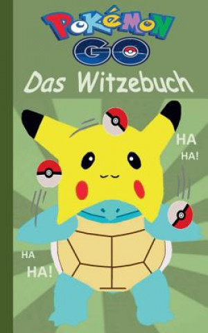 Kniha Pokemon GO - Das Witzebuch Theo von Taane