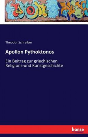 Livre Apollon Pythoktonos Theodor Schreiber