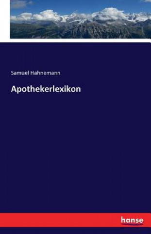 Kniha Apothekerlexikon Samuel Hahnemann