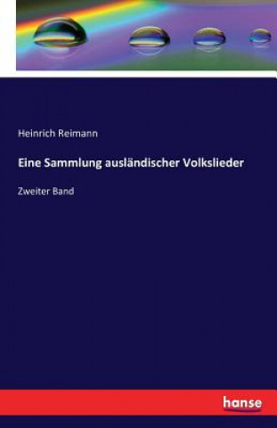 Książka Eine Sammlung auslandischer Volkslieder Heinrich Reimann