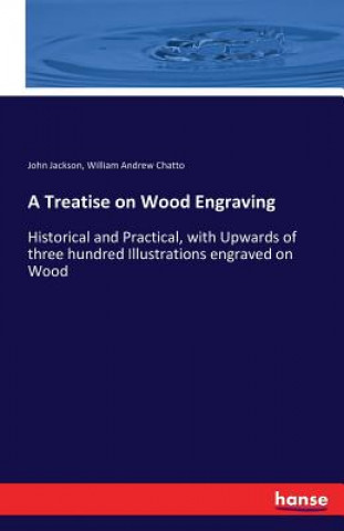 Book Treatise on Wood Engraving John Jackson