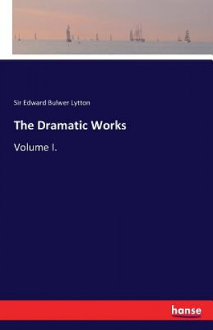 Книга Dramatic Works Sir Edward Bulwer Lytton