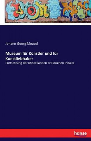 Książka Museum fur Kunstler und fur Kunstliebhaber Johann Georg Meusel