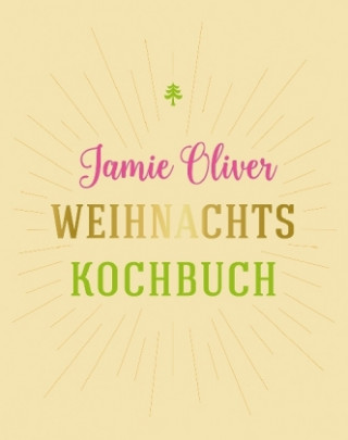 Kniha Weihnachtskochbuch Jamie Oliver