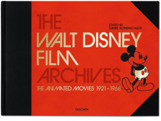 Carte Walt Disney Film Archives. The Animated Movies 1921-1968 Paul Duncan