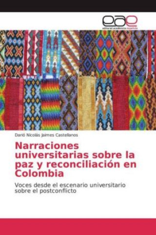 Carte Narraciones universitarias sobre la paz y reconciliación en Colombia Darió Nicolás Jaimes Castellanos