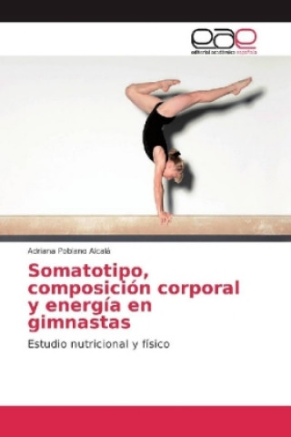 Carte Somatotipo, composición corporal y energía en gimnastas Adriana Poblano Alcalá
