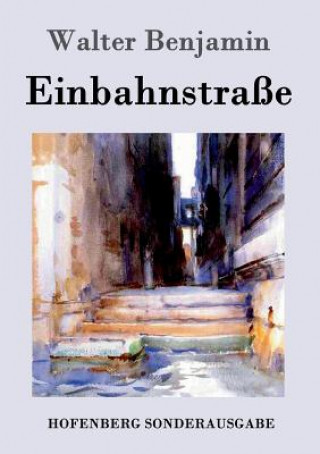 Книга Einbahnstrasse Walter Benjamin