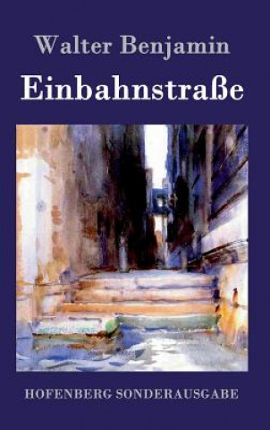 Книга Einbahnstrasse Walter Benjamin