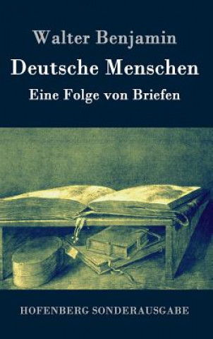 Kniha Deutsche Menschen Walter Benjamin
