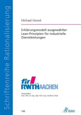 Kniha Erklärungsmodell ausgewählter Lean-Prinzipien für industrielle Dienstleistungen Michael Honné