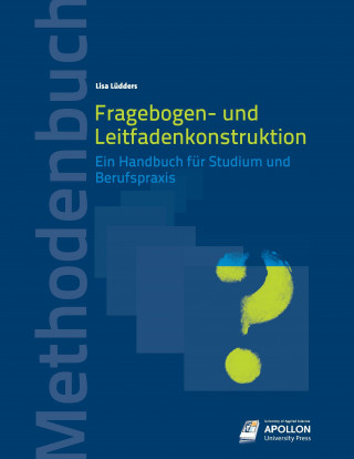 Книга Fragebogen- und Leitfadenkonstruktion Lisa Lüdders