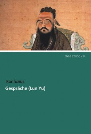 Kniha Gespräche (Lun Yü) Konfuzius
