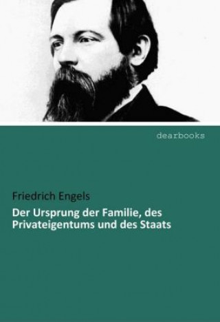 Kniha Der Ursprung der Familie, des Privateigentums und des Staats Friedrich Engels