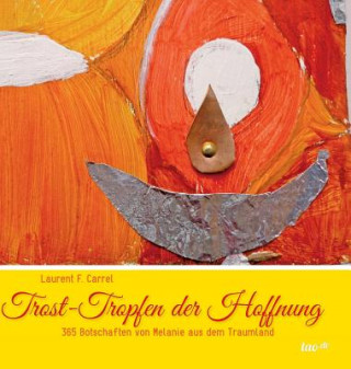 Buch Trost-Tropfen der Hoffnung Laurent F. Carrel