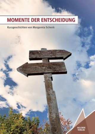 Książka Momente der Entscheidung Margareta Schenk