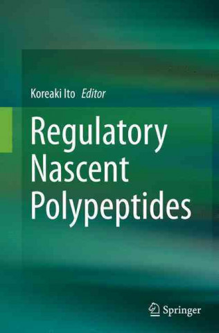 Book Regulatory Nascent Polypeptides Koreaki Ito