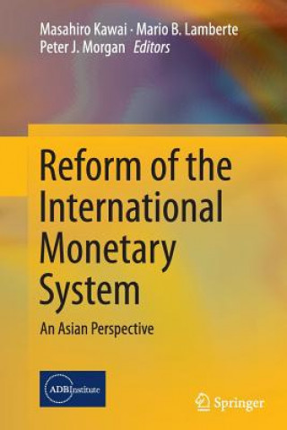 Książka Reform of the International Monetary System Masahiro Kawai