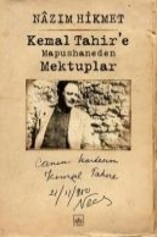 Kniha Kemal Tahire Mapushaneden Mektuplar Nazim Hikmet Ran