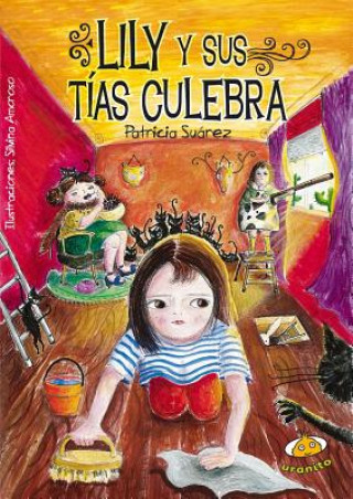 Book Lily y Sus Tias Culebras Patricia Suarez