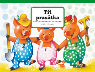 Livre Tři prasátka Vojtěch Kubašta