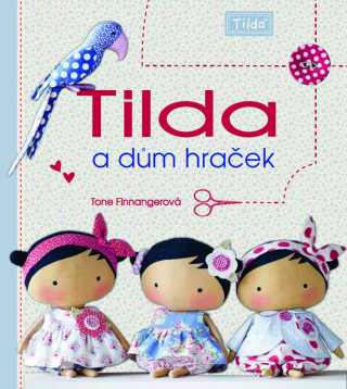 Książka Tilda a dům hraček Tone Finnangerová