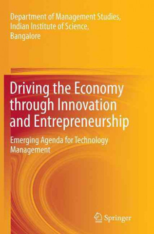 Book Driving the Economy through Innovation and Entrepreneurship Department Of Management Studies