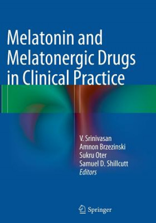 Kniha Melatonin and Melatonergic Drugs in Clinical Practice Amnon Brzezinski