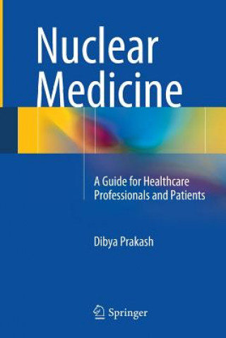Книга Nuclear Medicine Dibya Prakash