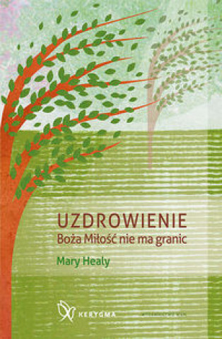 Kniha Uzdrowienie Mary Healy