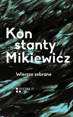 Kniha Wiersze zebrane Konstanty Mikiewicz