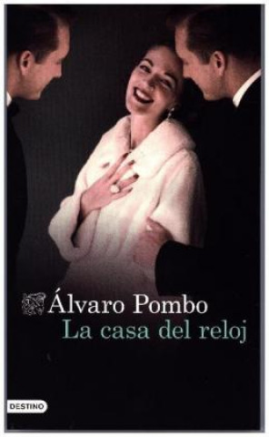 Buch La casa del reloj Álvaro Pombo