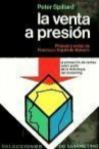 Книга La venta a presión : promoción ventas márketing Peter Spillard