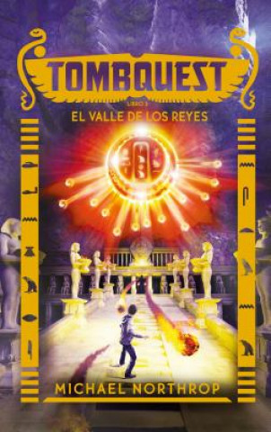 Книга Tombquest 3. El Valle de Los Reyes Michael Northrop