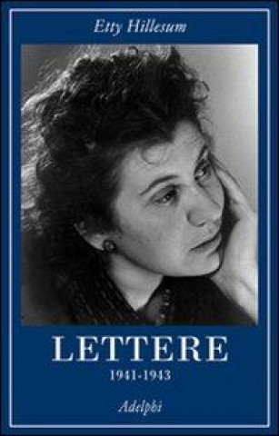 Könyv Lettere (1941-1943). Ediz. integrale Etty Hillesum