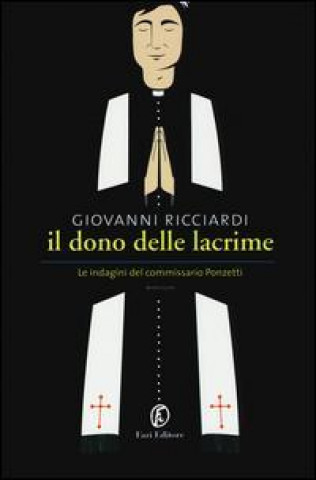 Kniha Il dono delle lacrime Giovanni Ricciardi