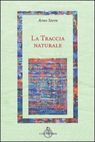 Livre La traccia naturale Arno Stern