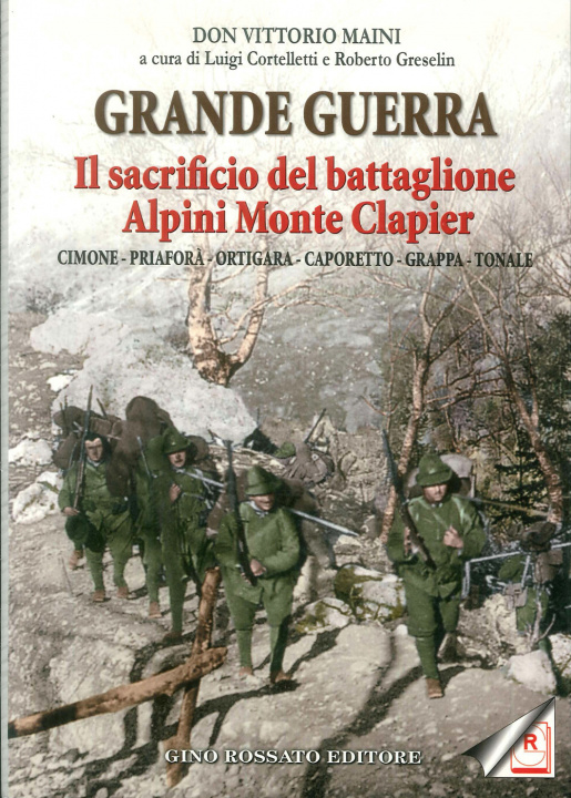 Книга Grande guerra. Il sacrificio del battaglione Alpini Monte Clapier Vittorio Maini