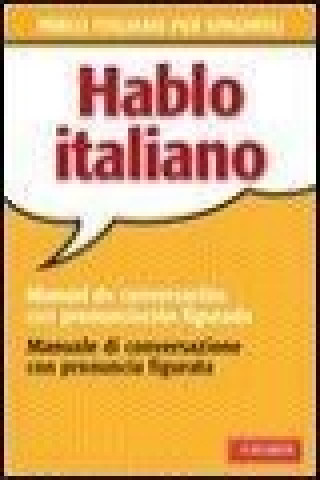 Könyv Parlo italiano per spagnoli Patrizia Faggion