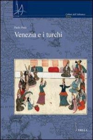 Carte Venezia e i turchi Paolo Preto